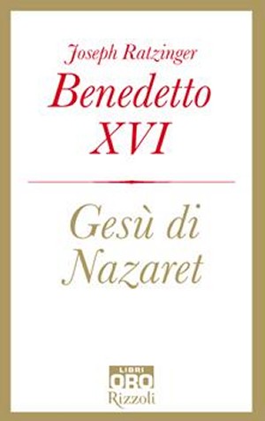 Ges� di Nazaret di Joseph Ratzinger